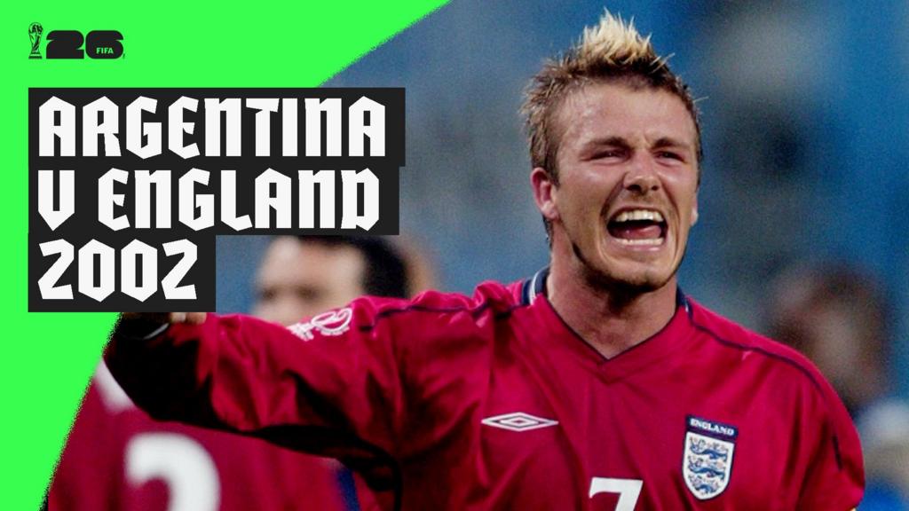 Argentina v England 2002 – Redemption for Beckham