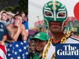 ‘A surprising success’: US, Mexico and Canada fans on hosting the World Cup