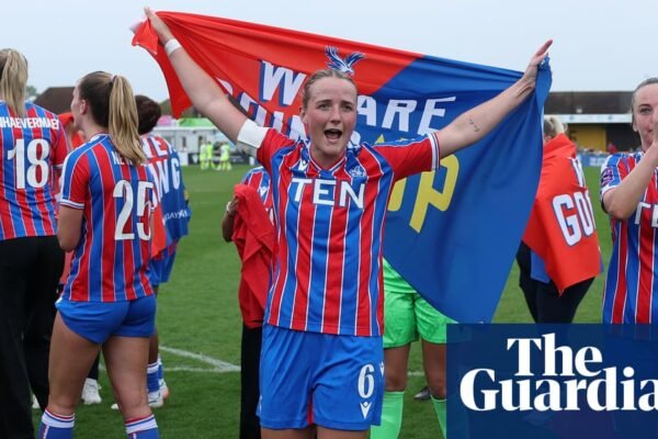 Women’s Super League 2026-27 preview No 7: Crystal Palace